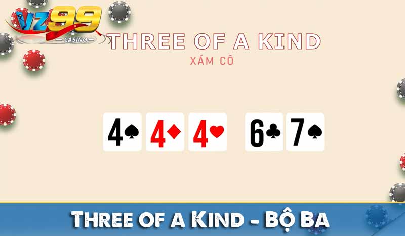 Bảng xếp hạng Tay Bài Poker từ mạnh đến yếu 19 Three of a Kind – Bộ Ba